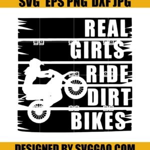 Dirt Bike SVG, Real Girls Ride Dirt Bikes Motocross SVG