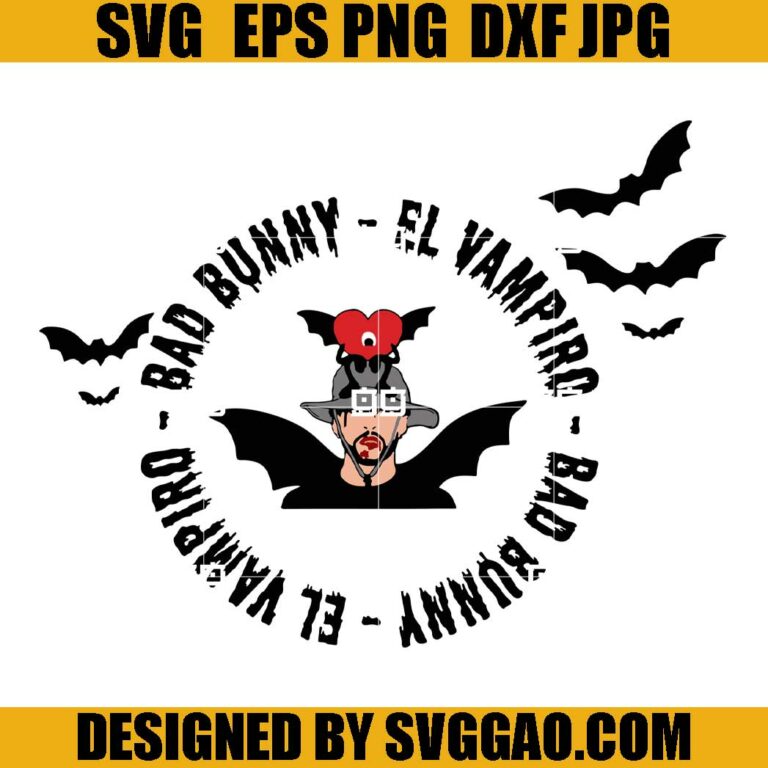 Bad Bunny SVG, El Vampiro SVG, Bad Bunny Halloween SVG