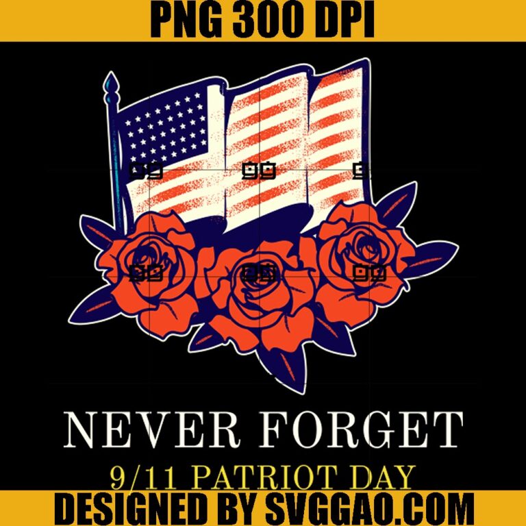 Never Forget Patriot Day 9 11 PNG, 9 11 US PNG