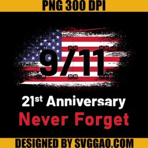 9_11 21st Anniversary Never Forget PNG, Patriot Day PNG