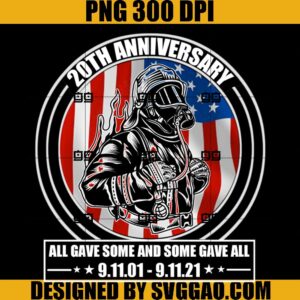 9 11 20Th Anniversary Firefighter PNG, 9 11 Never Forget PNG