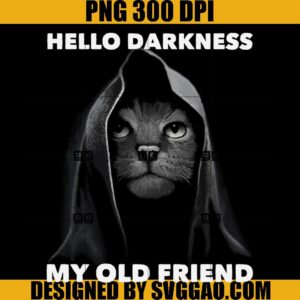 Hello Darkness My Old Friend PNG, Cat Halloween PNG