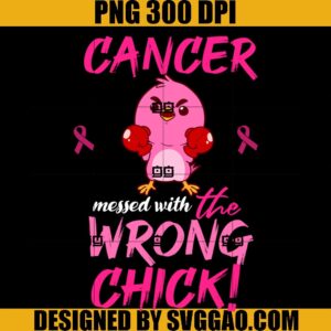 Breast Cancer Awareness Cancer Messed With Wrong Chick PNG, Chicken Breast Cancer PNG