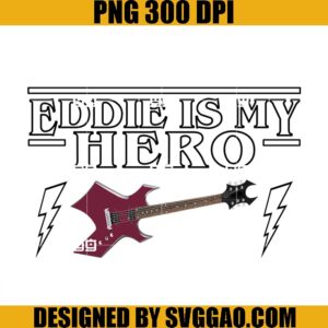 Eddie Is My Hero PNG, Stranger Things PNG