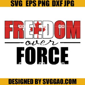 Freedom Over Force SVG, Freedom Convoy SVG