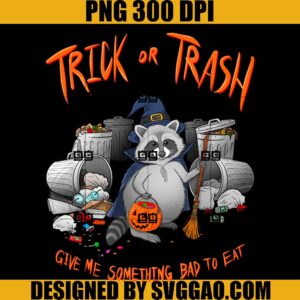 Trick Or Trash PNG, Halloween PNG, Trick Or Treat PNG