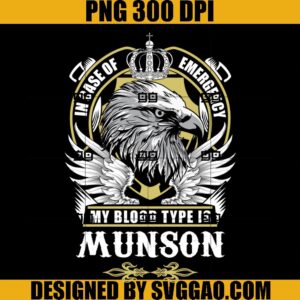 My Blood Type Is Munson PNG, In Case Of Emergency My Blood Type Is Munson PNG