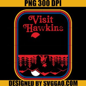 Visit Hawkins Retro PNG, Hawkins Stranger Things PNG