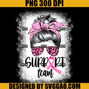 Support Squad Team PNG, Breast Cancer Warrior PNG, Messy Bun Bleached PNG
