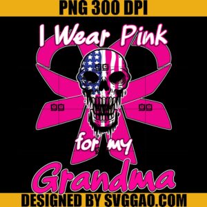 I Wear Pink For My Grandma PNG, Breast Cancer Support Skull PNG
