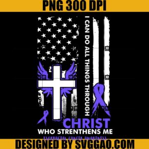 I Can Do All Things Through Christ Who Strengthens Me Esophageal Cancer Awareness PNG