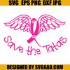 Breast Cancer SVG Save The Tatas With Wings SVG