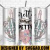 Pretty and Petty Skeleton Tumbler Wrap PNG, Halloween 20oz Skinny Tumbler Designs, Sublimation Designs PNG 2 Pretty and Petty Skeleton Tumbler Wrap PNG Halloween 20oz Skinny Tumbler Designs Sublimation Designs PNG