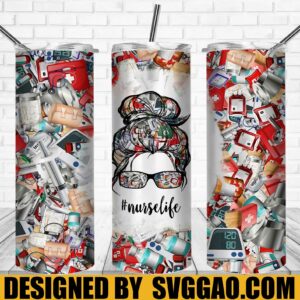 Nurse Life Tumbler Wrap PNG, Messy Bun Nurse 20oz Skinny Tumbler Designs, Sublimation Designs PNG