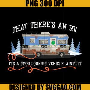 That There's An RV PNG, Is's A Good Looking Vehicle, Ain't It PNG