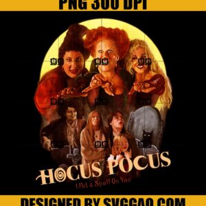 I Put Spell On You PNG, Hocus Pocus Witches PNG