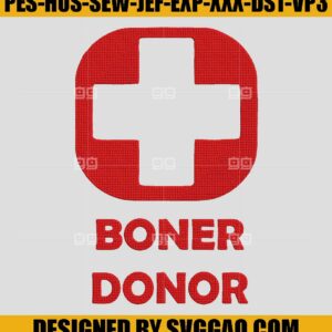 Boner Donor Embroidery Design, Halloween Embroidery, Boner Embroidery Machine File