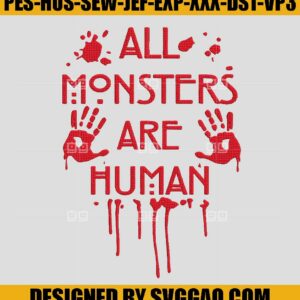 All Monsters Are Human Bloody Embroidery, Halloween