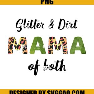 Glitter-And-Dirt-Mama-Of-Both-PNG-Leopard-PNG