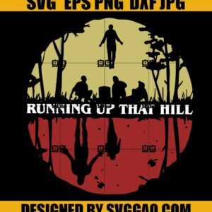 Maxs Favourite Song SVG, Running Up That Hill SVG, Stranger Things SVG