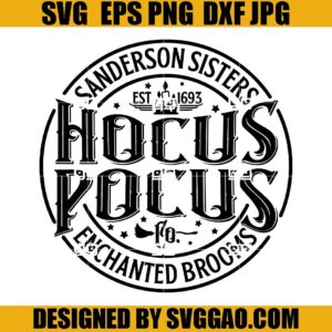 Hocus Pocus SVG, Sanderson Sisters Enchanted Brooms SVG