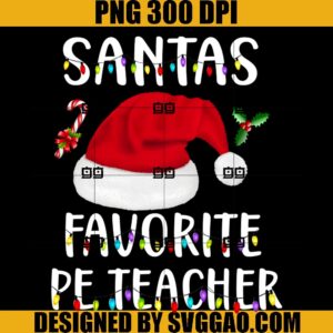Santas Favorite Pe Teacher PNG, Santa Teacher PNG, Xmas PNG