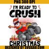 I'm Ready To Crush Christmas PNG, Santa Claus Monster Truck PNG
