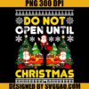 Do Not Open Until Christmas PNG, Ugly Xmas Ugly Christmas PNG