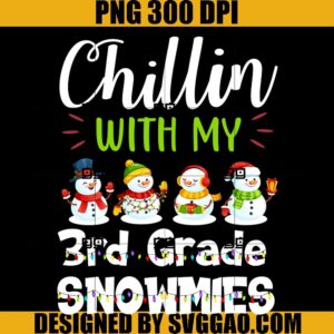Chillin With My 3rd Grade Snowmies PNG, Santa Xmas PNG