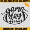 Game Day Embroidery Design, Football Game Day Embroidery Machine File