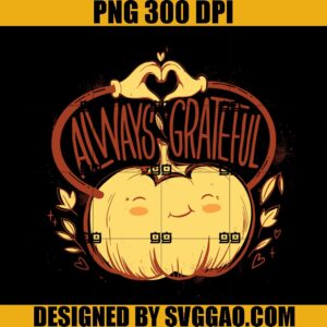 Always Grateful PNG, Love Pumpkin PNG