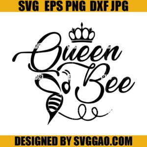 Queen Bee SVG, Best Of The Best SVG