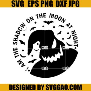 I Am The Shadow On The Moon At Night SVG, Nightmare Before Chritmas SVG