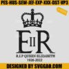 ER II Rip 2022 Embroidery Design, Crown Queen Elizabeth II Embroidery File