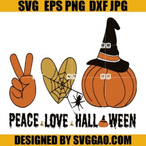 Peace Love Halloween SVG, Scary Pumpkin SVG, Witch Halloween Party SVG