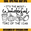 Its the Most Wonderful Time Of the Year SVG, Fall SVG, Thanksgiving SVG