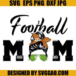 Football Mom SVG, Cheer Mom SVG, Football Lover SVG, Mom Messy Bun SVG