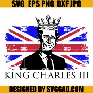 King Charles III SVG, Flag United Kingdom SVG, New King Of England SVG
