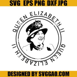 Queen Elizabeth II SVG, Queen Rip SVG, Queen SVG