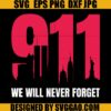 We Will Never Forget SVG, World Trade Center SVG, 9-11 SVG