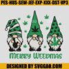 Merry Weedmas Embroidery, Cannabis Gnome Embroidery, Christmas Marijuana Embroidery Machine File