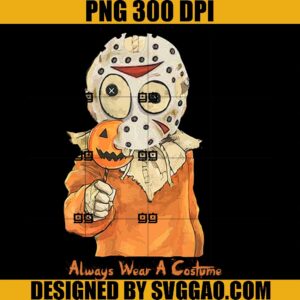 Trick Or Treat  PNG, Sam Always Wear A Costume Jason PNG