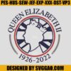 Queen Elizabeth Rip 2022Embroidery, Queen Elizabeth II