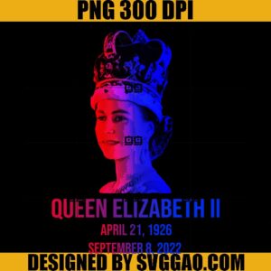 Queen Elizabeth II April 21, 1926 September 8, 2022 PNG