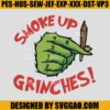 Smoke up Grinches Embroidery, Let's Get Lit Grinches Embroidery, Merry Weedmas Embroidery Machine File