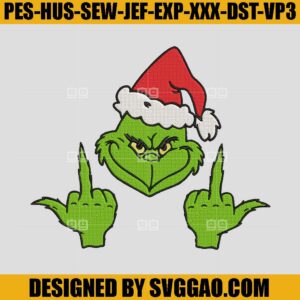 Santa Grinch Middle Finger Embroidery Design, Grinch Middle Finger Embroidery File