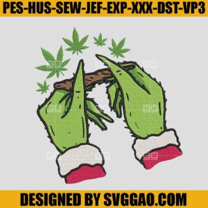 Rolling Bunt Weed Christmas Embroidery, Smoke Up Grinches Embroidery Machine File