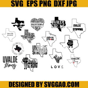 Uvalde Texas SVG Bundle, Uvalde Strong SVG, Pray For Texas SVG