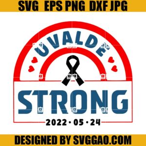 Uvalde Strong SVG, Uvalde SVG, Pray For Uvalde SVG, Pray For Texas SVG, Protect Our Kids SVG