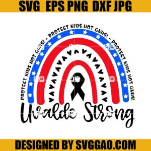 Uvalde Strong SVG, Uvalde Rainbow SVG, Pray For Texas SVG, Pray for Texas SVG
